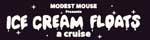 Link to 5 Night Modest Mouse Presents Ice Cream Floats - A Cruise
